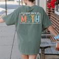 I'Ts A Good Day To Do Math Back To School Math Teacher Women's Comfort Colors T-Shirt Back Print Moss