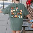 It's A Good Day To Teach Biology Biology Teacher Women's Comfort Colors T-Shirt Back Print Moss It's A Good Day To Teach Biology Biology Teacher Women's Comfort Colors T-Shirt Back Print Moss