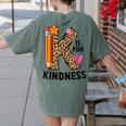 K Is For Kindness Unity Day Teacher Kids Women's Comfort Colors T-Shirt Back Print Moss K Is For Kindness Unity Day Teacher Kids Women's Comfort Colors T-Shirt Back Print Moss