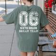Kids Hello Sixth Back To School 6th Grade Dream Team Teacher Women's Comfort Colors T-Shirt Back Print Moss
