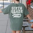 Kids Teacher Sixth Grade Retro Back To School Team 6th Grade Women's Comfort Colors T-Shirt Back Print Moss Kids Teacher Sixth Grade Retro Back To School Team 6th Grade Women's Comfort Colors T-Shirt Back Print Moss