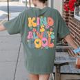 Kind Is Always Cool Groovy Teacher Be Kind Kindness Matters Women's Comfort Colors T-Shirt Back Print Moss Kind Is Always Cool Groovy Teacher Be Kind Kindness Matters Women's Comfort Colors T-Shirt Back Print Moss