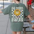 Be Kind Unity Day Orange Anti Bullying For Kids Teachers Women's Comfort Colors T-Shirt Back Print Moss Be Kind Unity Day Orange Anti Bullying For Kids Teachers Women's Comfort Colors T-Shirt Back Print Moss