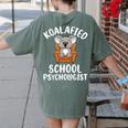 Koalafied School Psychologist Koala Lover Psychology Teacher Women's Comfort Colors T-Shirt Back Print Moss Koalafied School Psychologist Koala Lover Psychology Teacher Women's Comfort Colors T-Shirt Back Print Moss