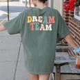 Last Day Of School Back To School Dream Team Teacher Kids Women's Comfort Colors T-Shirt Back Print Moss Last Day Of School Back To School Dream Team Teacher Kids Women's Comfort Colors T-Shirt Back Print Moss