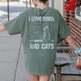 I Love Math And Cats Cat Lover Science Teacher Student Women's Comfort Colors T-Shirt Back Print Moss I Love Math And Cats Cat Lover Science Teacher Student Women's Comfort Colors T-Shirt Back Print Moss