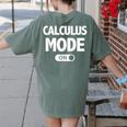 Math Calculus Mode On Teacher T-Shirt Women's Comfort Colors T-Shirt Back Print Moss Math Calculus Mode On Teacher T-Shirt Women's Comfort Colors T-Shirt Back Print Moss