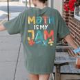 Math Is My Jam School Mathematics Women Men Math Teacher Women's Comfort Colors T-Shirt Back Print Moss Math Is My Jam School Mathematics Women Men Math Teacher Women's Comfort Colors T-Shirt Back Print Moss