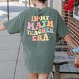 In My Math Teacher Era Retro Back To School Groovy Teacher Men Women Women's Comfort Colors T-Shirt Back Print Moss In My Math Teacher Era Retro Back To School Groovy Teacher Men Women Women's Comfort Colors T-Shirt Back Print Moss