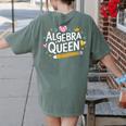 Mathematician And Mathematics Teacher Algebra Queen Women's Comfort Colors T-Shirt Back Print Moss Mathematician And Mathematics Teacher Algebra Queen Women's Comfort Colors T-Shirt Back Print Moss