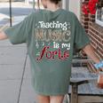 Music Teacher Teaching Music Is My Forte For Music Lovers Women's Comfort Colors T-Shirt Back Print Moss