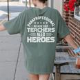 Paraprofessional Because Even Teachers Need Heroes Women's Comfort Colors T-Shirt Back Print Moss