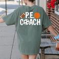 PE Gym Teacher Quotes School Class Instructor And Coach Women's Comfort Colors T-Shirt Back Print Moss PE Gym Teacher Quotes School Class Instructor And Coach Women's Comfort Colors T-Shirt Back Print Moss