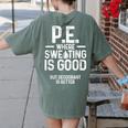 PE Physical Education Teacher Sweating Men Women Women's Comfort Colors T-Shirt Back Print Moss