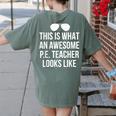 PE Teacher Sunglasses What Awesome Looks Like Women's Comfort Colors T-Shirt Back Print Moss PE Teacher Sunglasses What Awesome Looks Like Women's Comfort Colors T-Shirt Back Print Moss