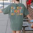 Play Is My Favorite Way To Learn Special Education Teacher Women's Comfort Colors T-Shirt Back Print Moss Play Is My Favorite Way To Learn Special Education Teacher Women's Comfort Colors T-Shirt Back Print Moss