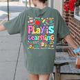 Play Is Learning Educational Teacher Women Women's Comfort Colors T-Shirt Back Print Moss Play Is Learning Educational Teacher Women Women's Comfort Colors T-Shirt Back Print Moss
