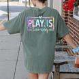 Play Is Learning Kindergarten Teacher Team Women Women's Comfort Colors T-Shirt Back Print Moss Play Is Learning Kindergarten Teacher Team Women Women's Comfort Colors T-Shirt Back Print Moss
