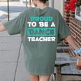 Proud Dance Instructor Choreographer Dance Teacher Women's Comfort Colors T-Shirt Back Print Moss Proud Dance Instructor Choreographer Dance Teacher Women's Comfort Colors T-Shirt Back Print Moss