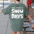 Proud Supporter Of Snow Days Teacher Christmas Men Women Women's Comfort Colors T-Shirt Back Print Moss
