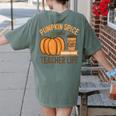 Pumpkin Spice And Teacher Life Halloween Teacher Women's Comfort Colors T-Shirt Back Print Moss Pumpkin Spice And Teacher Life Halloween Teacher Women's Comfort Colors T-Shirt Back Print Moss