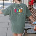 If You Can Read This Thank A Teacher Gratitude Men Women Girls Kids Women's Comfort Colors T-Shirt Back Print Moss