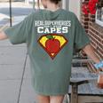 Real Superheroes Don't Wear Capes Teacher Shirt Teaching Te Women's Comfort Colors T-Shirt Back Print Moss Real Superheroes Don't Wear Capes Teacher Shirt Teaching Te Women's Comfort Colors T-Shirt Back Print Moss