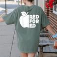Red For Ed Teacher Support Public Education For Men Women Kids Women's Comfort Colors T-Shirt Back Print Moss Red For Ed Teacher Support Public Education For Men Women Kids Women's Comfort Colors T-Shirt Back Print Moss