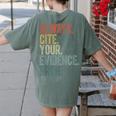 Retro ALways Cite Your Evidence Bruh ELA Teacher For Men Women Kids Women's Comfort Colors T-Shirt Back Print Moss Retro ALways Cite Your Evidence Bruh ELA Teacher For Men Women Kids Women's Comfort Colors T-Shirt Back Print Moss