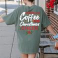 Running On Coffee And Christmas Cheer Lover Teacher For Men Women Kids Women's Comfort Colors T-Shirt Back Print Moss Running On Coffee And Christmas Cheer Lover Teacher For Men Women Kids Women's Comfort Colors T-Shirt Back Print Moss