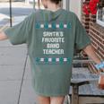 Santas Favorite Band Teacher Christmas Women's Comfort Colors T-Shirt Back Print Moss