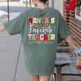 Santas Favorite Teacher Christmas Matching Xmas Men Women Women's Comfort Colors T-Shirt Back Print Moss