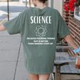 Science Because Figuring Things Out Is Better Teacher Women's Comfort Colors T-Shirt Back Print Moss Science Because Figuring Things Out Is Better Teacher Women's Comfort Colors T-Shirt Back Print Moss