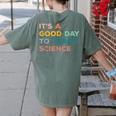 Science Teacher Its A Good Day To Teach Science Earth Women's Comfort Colors T-Shirt Back Print Moss