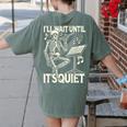 Skeleton Music Teacher I'Ll Wait Until It's Quiet Women's Comfort Colors T-Shirt Back Print Moss Skeleton Music Teacher I'Ll Wait Until It's Quiet Women's Comfort Colors T-Shirt Back Print Moss