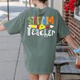 Steam Teacher Science Tech Engineering Arts Maker Women's Comfort Colors T-Shirt Back Print Moss