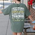Substitute Teacher T Shirt School Tee Women's Comfort Colors T-Shirt Back Print Moss