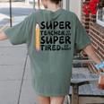 Super Teacher By Day Super Tired By Night Back To School Women's Comfort Colors T-Shirt Back Print Moss Super Teacher By Day Super Tired By Night Back To School Women's Comfort Colors T-Shirt Back Print Moss