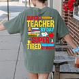 Super Teacher By Day Super Tired By Night Superhero Teacher Women's Comfort Colors T-Shirt Back Print Moss Super Teacher By Day Super Tired By Night Superhero Teacher Women's Comfort Colors T-Shirt Back Print Moss