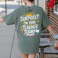 Surprise I'M Your Teacher Today Sub Substitute Teacher Women's Comfort Colors T-Shirt Back Print Moss