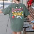 Surprise I'm Your Teacher Today Women's Comfort Colors T-Shirt Back Print Moss Surprise I'm Your Teacher Today Women's Comfort Colors T-Shirt Back Print Moss