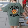 Lets Tacos Bout Science Scientist Teacher Women's Comfort Colors T-Shirt Back Print Moss Lets Tacos Bout Science Scientist Teacher Women's Comfort Colors T-Shirt Back Print Moss