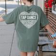 Tap Dance Heart Lover Tap Dancer Dancing Teacher For Men Women Girls Kids Women's Comfort Colors T-Shirt Back Print Moss