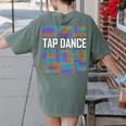 Tap Dance Words Lover Tap Dancer Dancing Teacher Women's Comfort Colors T-Shirt Back Print Moss Tap Dance Words Lover Tap Dancer Dancing Teacher Women's Comfort Colors T-Shirt Back Print Moss