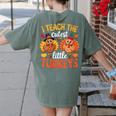 I Teach The Cutest Little Turkeys Teacher Thanksgiving Women's Comfort Colors T-Shirt Back Print Moss I Teach The Cutest Little Turkeys Teacher Thanksgiving Women's Comfort Colors T-Shirt Back Print Moss