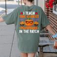 I Teach The Cutest Pumpkins In The Patch Halloween Teacher Women's Comfort Colors T-Shirt Back Print Moss I Teach The Cutest Pumpkins In The Patch Halloween Teacher Women's Comfort Colors T-Shirt Back Print Moss