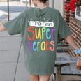 I Teach Future Superheroes Teacher Teaching Women's Comfort Colors T-Shirt Back Print Moss