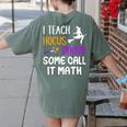 I Teach Hocus Pocus Some Call It Math Teacher Women's Comfort Colors T-Shirt Back Print Moss