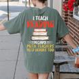 I Teach Reading Because Math Teachers Need Heroes Too Men Women Women's Comfort Colors T-Shirt Back Print Moss I Teach Reading Because Math Teachers Need Heroes Too Men Women Women's Comfort Colors T-Shirt Back Print Moss