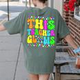 This Teacher 80s 90s Teachers's Day Glows Last Day Of School Women's Comfort Colors T-Shirt Back Print Moss This Teacher 80s 90s Teachers's Day Glows Last Day Of School Women's Comfort Colors T-Shirt Back Print Moss